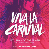 Viva La Carnival (Miami Carnival 2018)